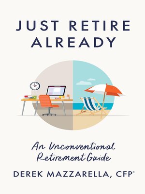 cover image of Just Retire Already